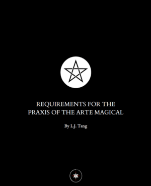 Requirements for the praxis of the Arte Magical